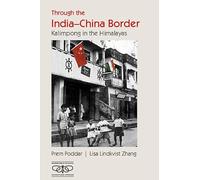 Through the India-China Border: Kalimpong in the Himalayas