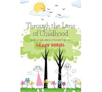 Through the Lens of Childhood: A Little Girl and A Little Boy's Story