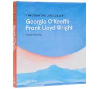 Through the Long Desert: Georgia O'Keeffe and Frank Lloyd Wright