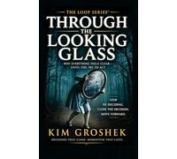Through the Looking Glass: Why Everything Feels Clear-Until You Try to Act: The Hidden Loop That Keeps You Re-Deciding Instead of Moving Forward