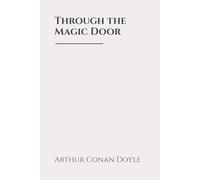 Through the Magic Door: Classic Edition Republished by North Publishers