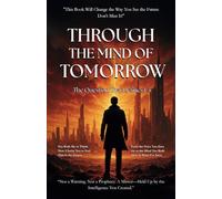 Through the Mind of Tomorrow: The Question That Defines Us
