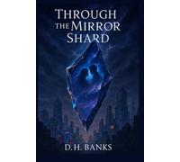 Through the Mirror Shard