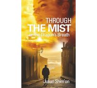 Through the Mist: On the Dragon's Breath