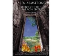 Through the Narrow Gate by Karen Armstrong Paperback Book Armstrong, Karen (Auteur)