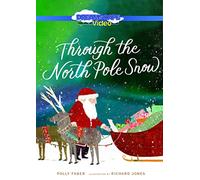 Through The North Pole Snow [Digital Video Disc]