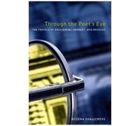 Through The Poet's Eye: The Travels Of Zagajewski, Herbert, And Brodsky