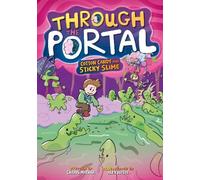 Through the Portal: Cotton Candy and Sicky Slime