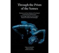 Through The Prism Of The Senses - Mediation And New Realitie