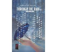 Through the Rain Anthology