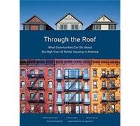 Through the Roof What Communities Can Do About the High Cost of Rental Housing in America by Mark A. Willis Mark A. Willis (Auteur)