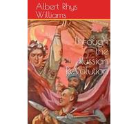 Through the Russian Revolution: Black and White Edition