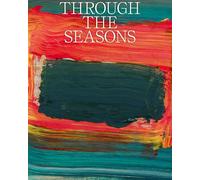 Through the Seasons: Christen Sveaas Art Foundation