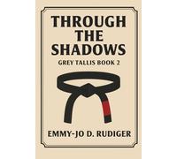 Through The Shadows: Grey Tallis Book 2