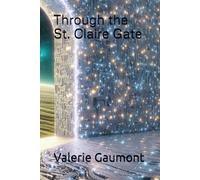 Through the St. Claire Gate