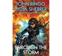 Through the Storm | John Ringo John Ringo (Auteur)