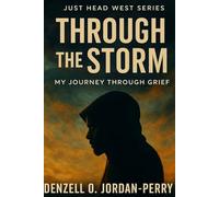 Through the Storm: My Journey Through Grief