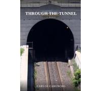 Through The Tunnel