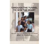Through The Tunnel To Win The Heart
