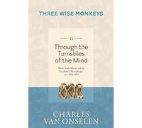 Through The Turnstiles Of The Mind - Volume 2/Three Wise Monkeys