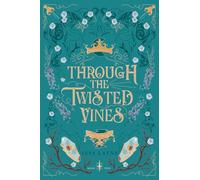 Through the Twisted Vines