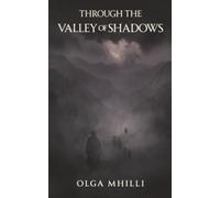 Through the Valley of Shadows