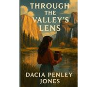 Through the Valley’s Lens