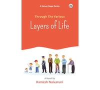 Through the Various Layers of Life