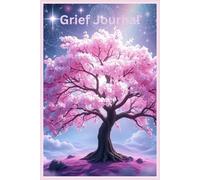 Through the Veil - A Journal of Spirit and Sorrow: Healing the Heart by Touching the Eternal