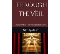 Through the Veil: Infiltration of the Third Heaven