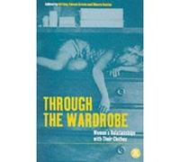 Through the Wardrobe, Dress, Body, Culture Series