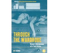 Through the Wardrobe: Women's Relationships With Their Clothes