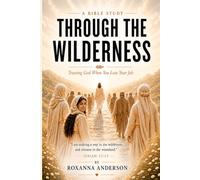Through The Wilderness: Trusting God When You Lose Your Job