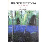 Through the Woods: The English Woodland-april to April