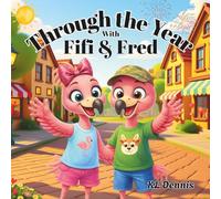 Through the Year with Fifi & Fred: A Year of Friendship & Fun