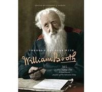 Through the Year with William Booth: 365 daily readings from William Booth, founder of The Salvation Army - [Version Originale] Inconnu (Auteur)
