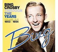 Bing Crosby - Through The Years, Vol. 6 1953-1954