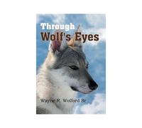 Through Wolf's Eyes