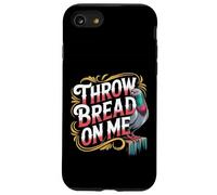 Throw Bread on Me Animal de Blague d'oiseau affamé - Coque pour iPhone SE (2020) / 7/8