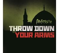 Throw Down Your Arms