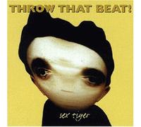 Throw That Beat - Sextiger [Import]