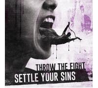 Throw the Fight - Settle Your Sins [Import]