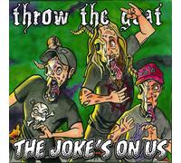 Throw the Goat The Joke's On Us (CD)