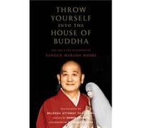 Throw Yourself into the House of Buddha by Belenda Attaway Yamakawa Belenda Attaway Yamakawa (Auteur)