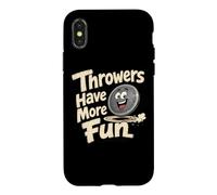 Throwers Have More Fun Shot Put Humour Coque pour iPhone X/XS