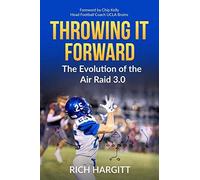 Throwing It Forward: The Evolution Of The Air Raid 3.0