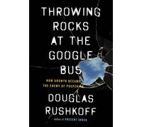 Throwing Rocks At The Google Bus
