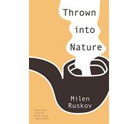 Thrown into Nature