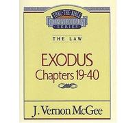 Thru The Bible Vol. 05: The Law (Exodus 19-40)