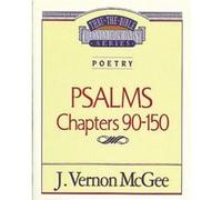 Thru the Bible Vol. 19 Poetry Psalms 90150 by J Vernon McGee Vernon J. McGee (Auteur)